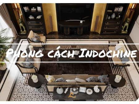 Nội Thất Phong Cách Indochine – Vẻ Đẹp Đông Dương Trường Tồn Với Thời Gian Trong Xây Nhà Trọn Gói Hà Nội